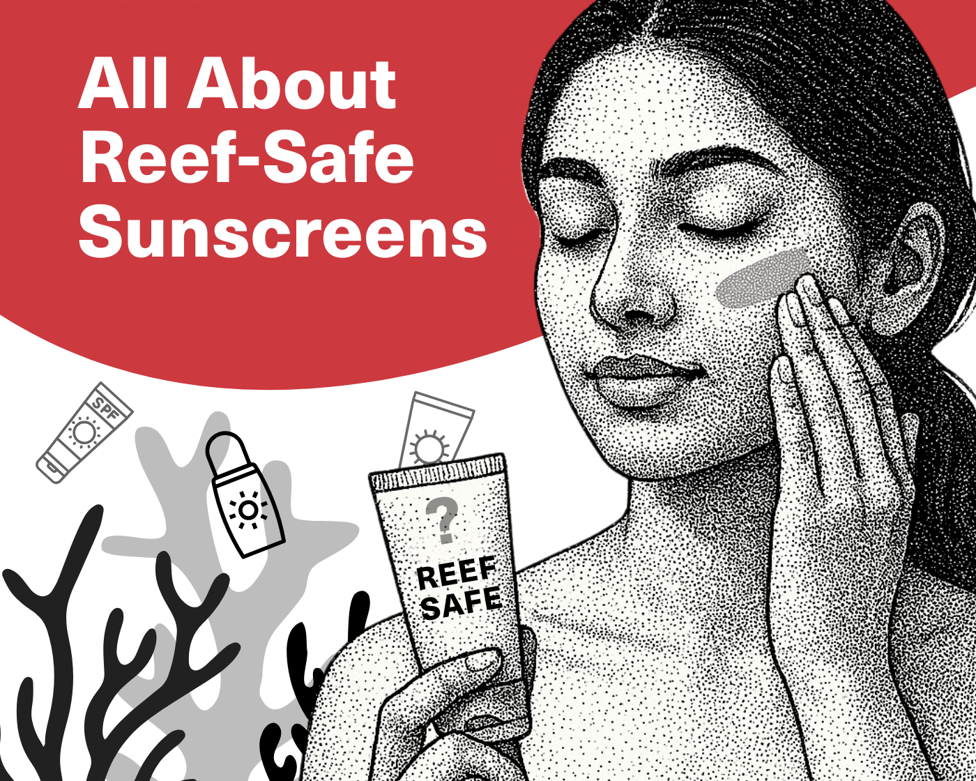 Reef-Safe Sunscreen: What It Means and Why It Matters