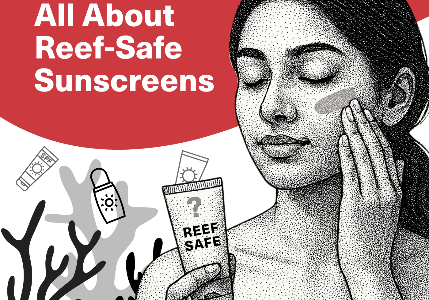 Reef-Safe Sunscreen: What It Means and Why It Matters