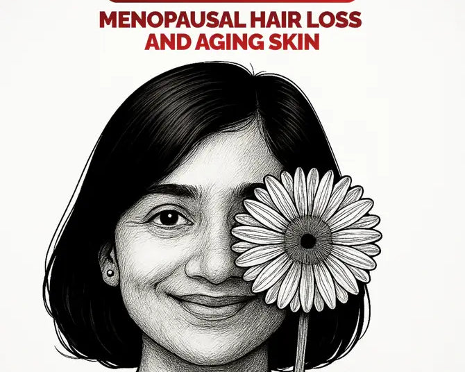 The Inside-Out Solution for Menopausal Hair Loss and Aging Skin