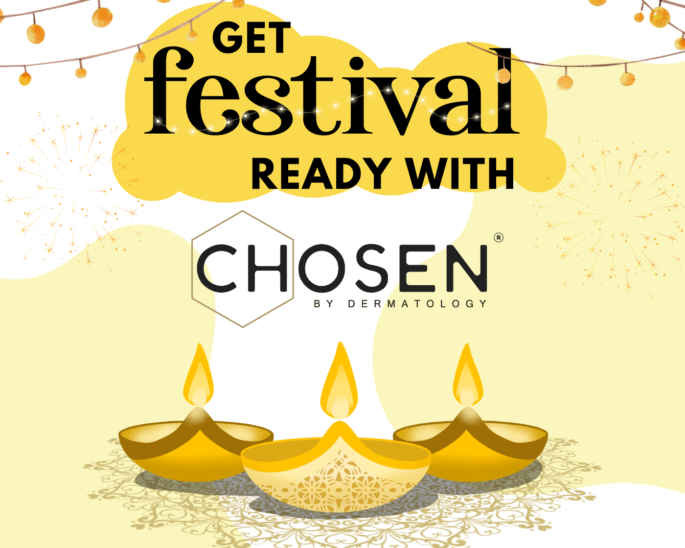 festival ready with CHOSEN