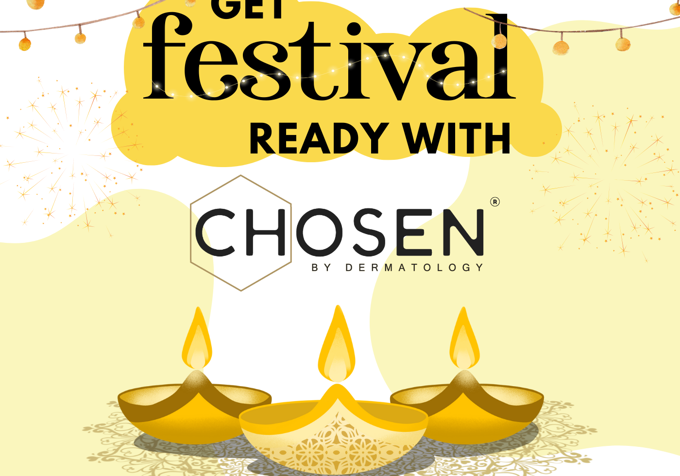 festival ready with CHOSEN