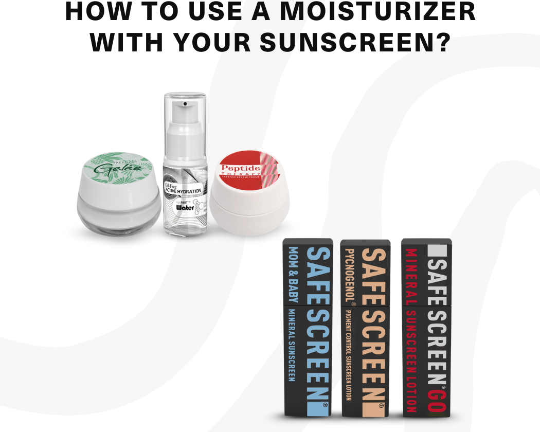 How to use a moisturizer with your sunscreen