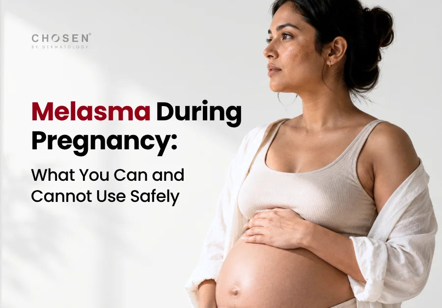 Melasma During Pregnancy: What You Can and Cannot Use Safely