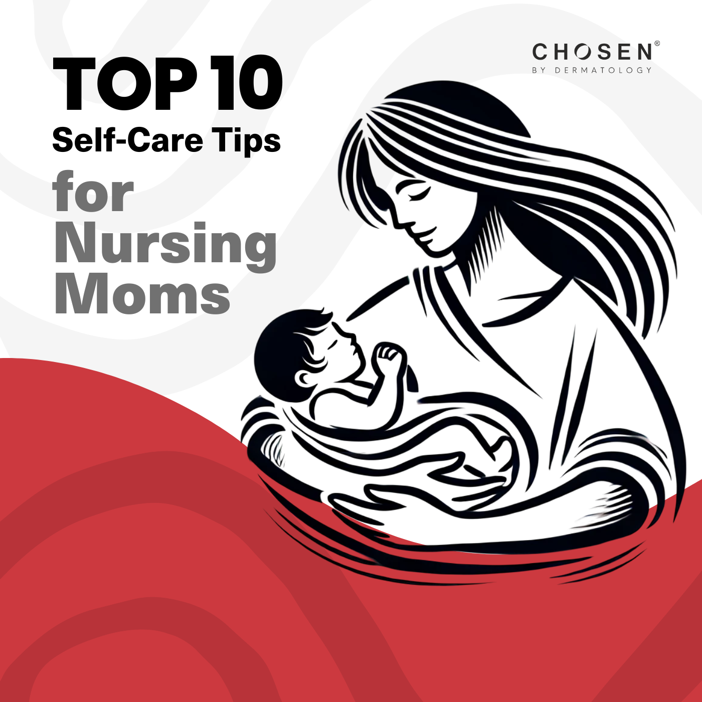 Top 10 self care tips for nursing mothers